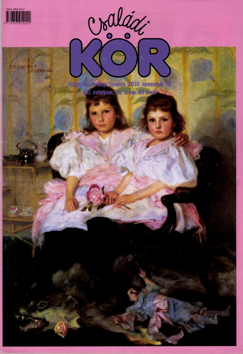 Családi Kör, 21. évf. 2010. november 18. 46. sz.