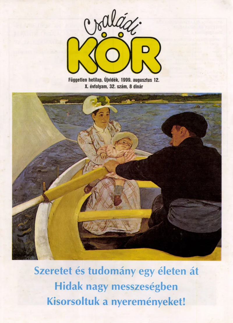 Családi Kör, 10. évf. 1999. augusztus 12. 32. sz.