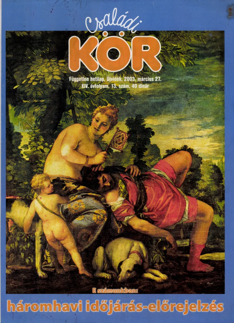 Családi Kör, 14. évf. 2003. március 27. 13. sz.