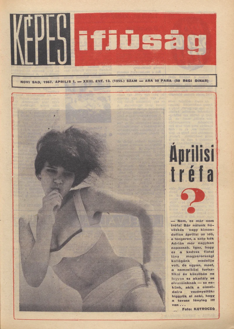 Képes Ifjúság, 23. évf. 1967. április 1. 13. sz. 1–32. oldal