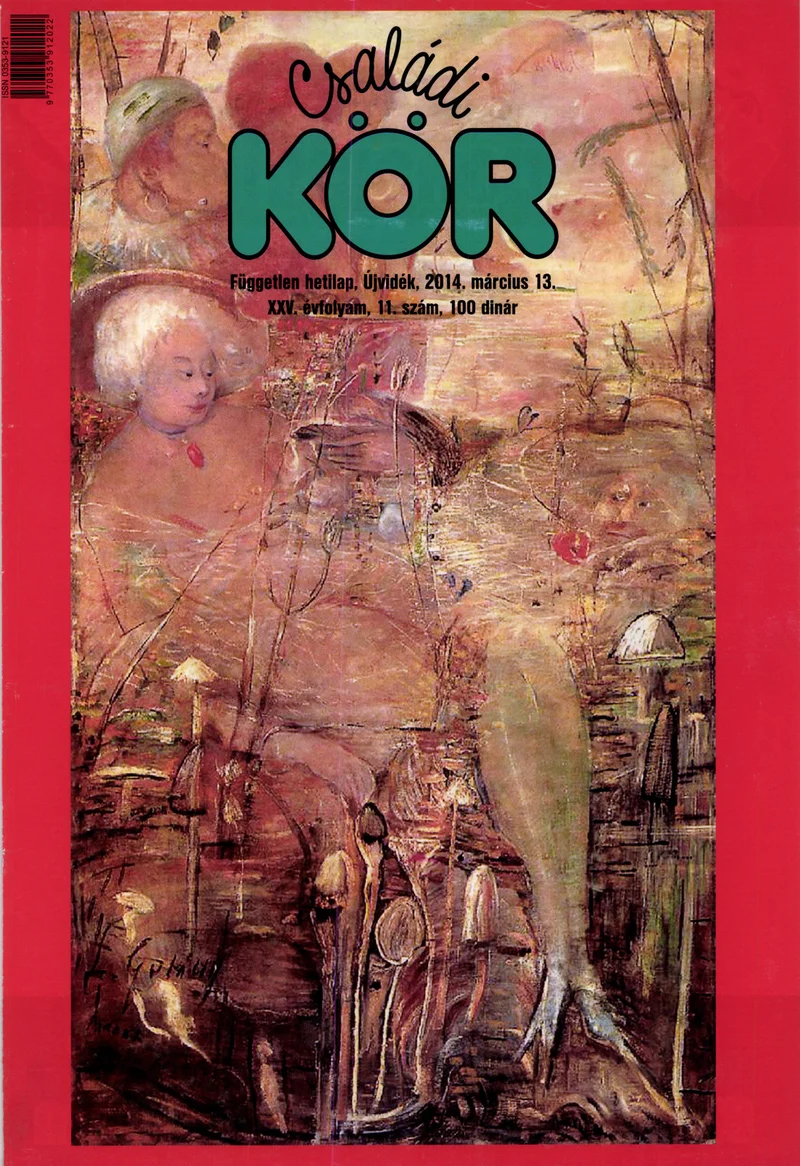 Családi Kör, 25. évf. 2014. március 13. 11. sz.