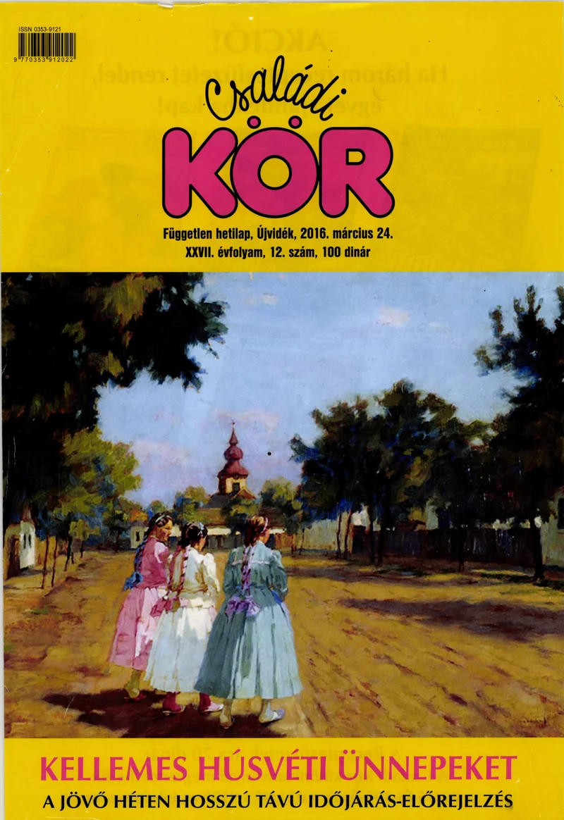 Családi Kör, 27. évf. 2016. március 24. 12. sz.