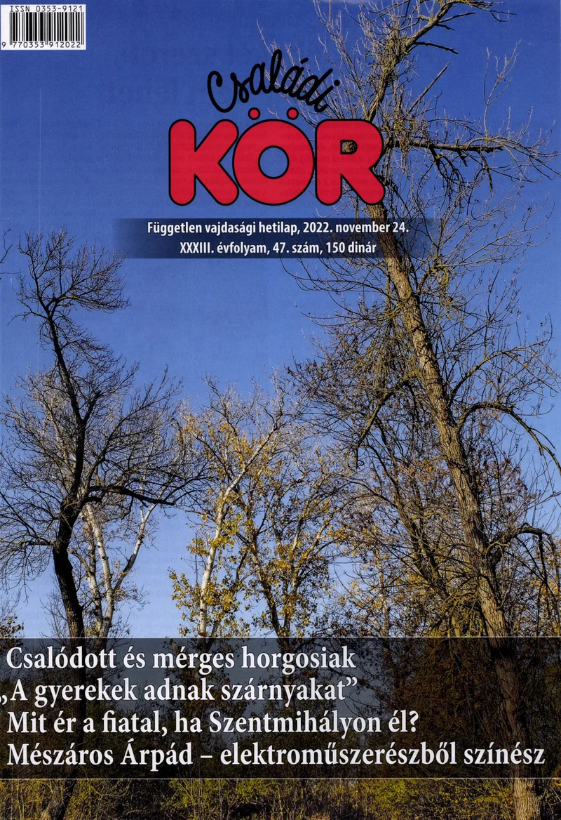 Családi Kör, 33. évf. 2022. november 24. 47. sz.