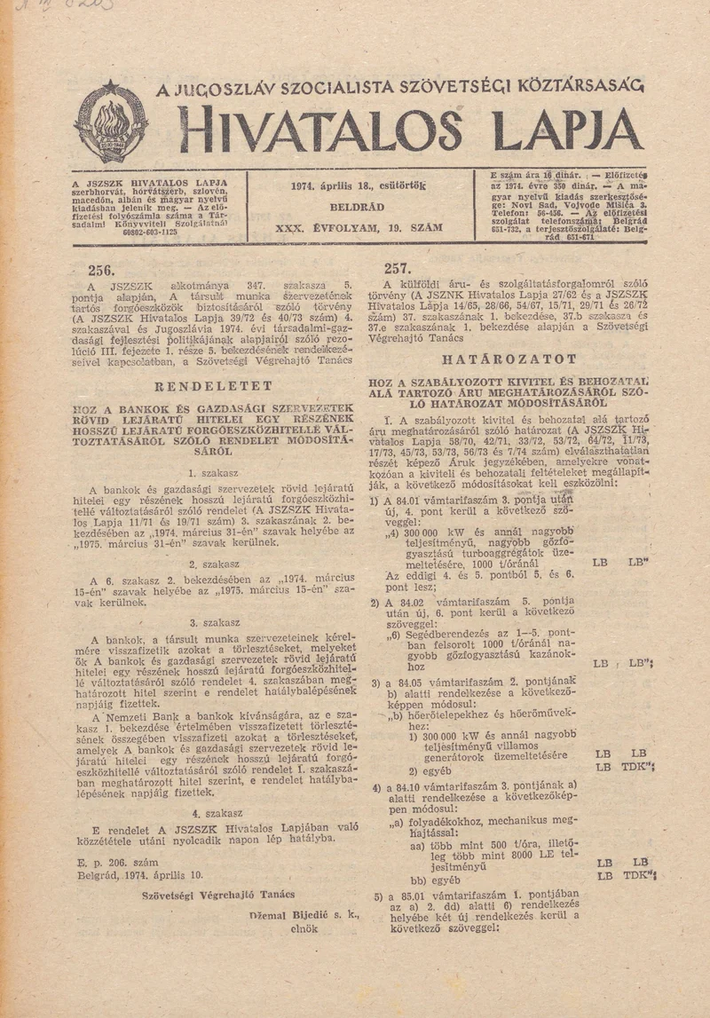 A Jugoszláv Szocialista Szövetségi Köztársaság Hivatalos Lapja, 30. évf. 1974. április 18. 19. sz.