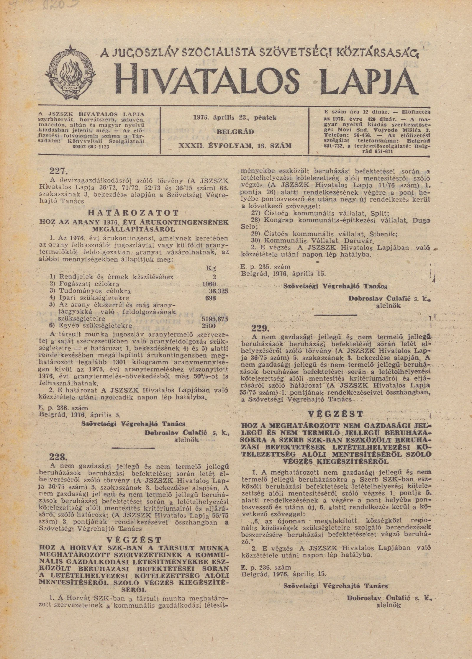 A Jugoszláv Szocialista Szövetségi Köztársaság Hivatalos Lapja, 32. évf. 1976. április 23. 16. sz. 417–440. oldal