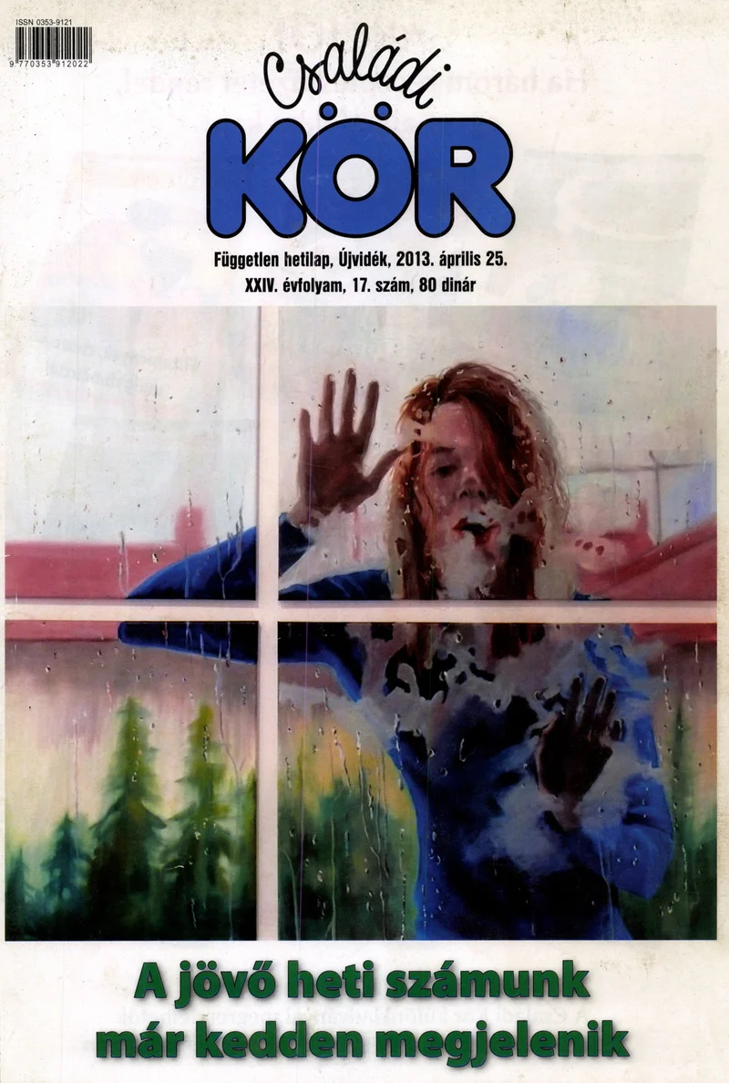 Családi Kör, 24. évf. 2013. április 25. 17. sz.