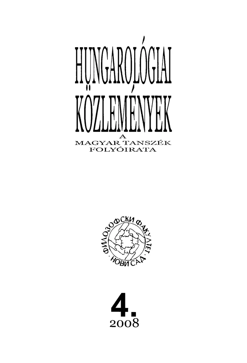 Hungarológiai Közlemények, 39. évf. 2008. január 1. 4. sz. 1–114. oldal