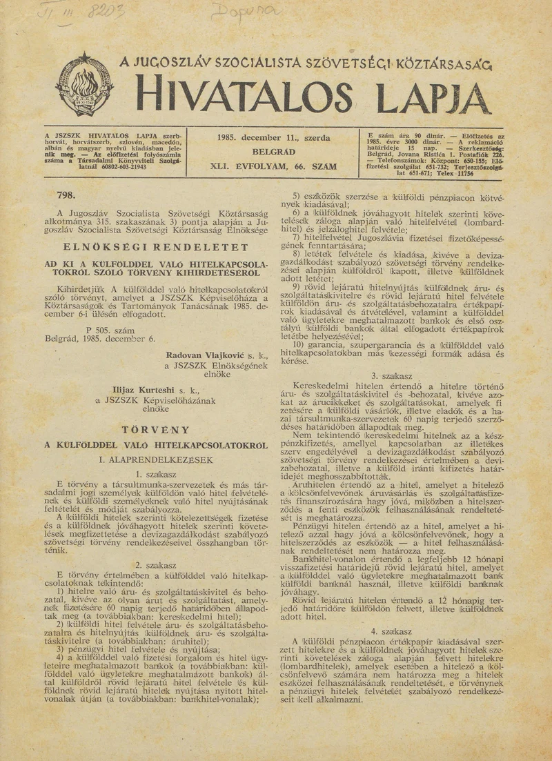 A Jugoszláv Szocialista Szövetségi Köztársaság Hivatalos Lapja, 41. évf. 1985. december 11. 66. sz. 1661–1708. oldal
