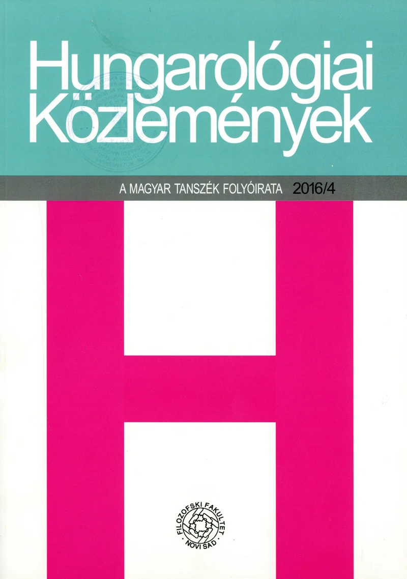 Hungarológiai Közlemények, 47. évf. 2016. 4. sz. 1–109. oldal