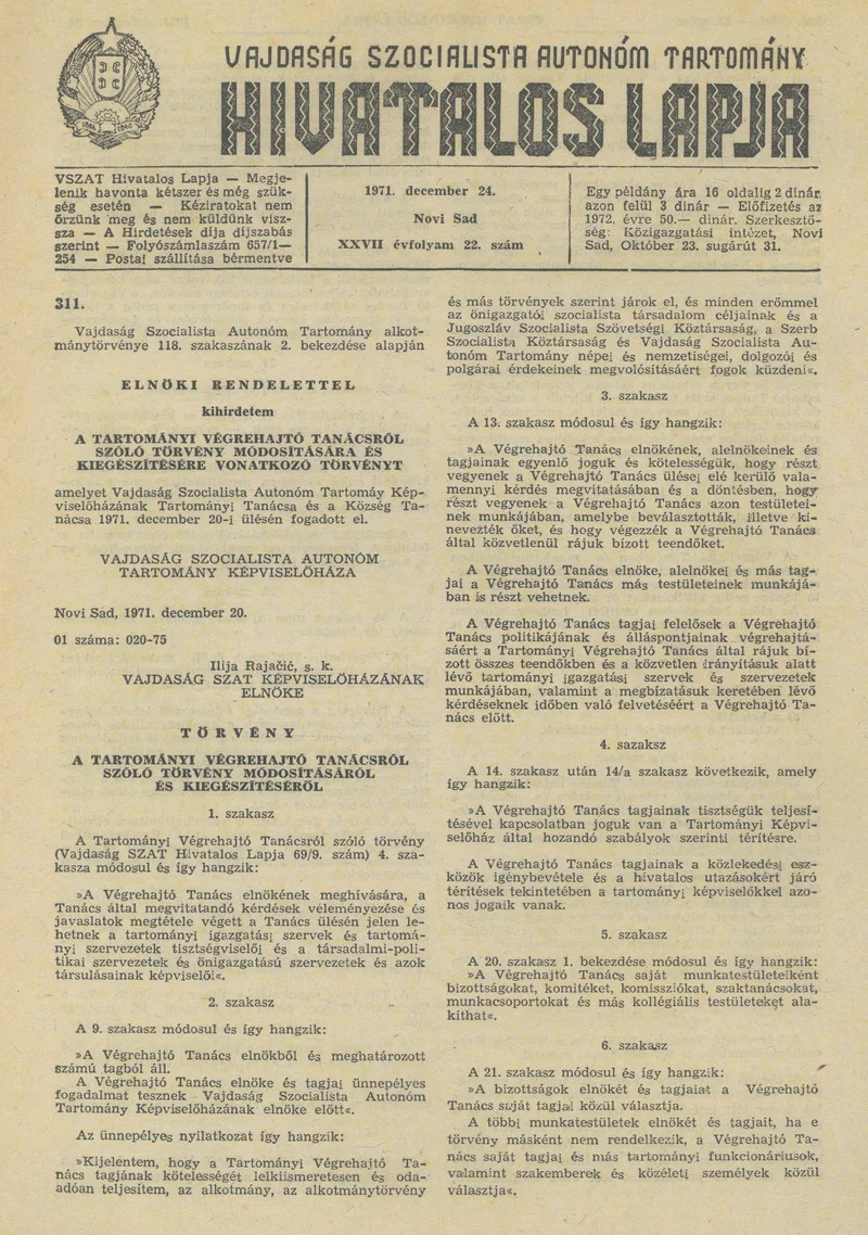 Vajdaság Szocialista Autonóm Tartomány Hivatalos Lapja, 27. évf. 1971. december 24. 22. sz. 385–420. oldal
