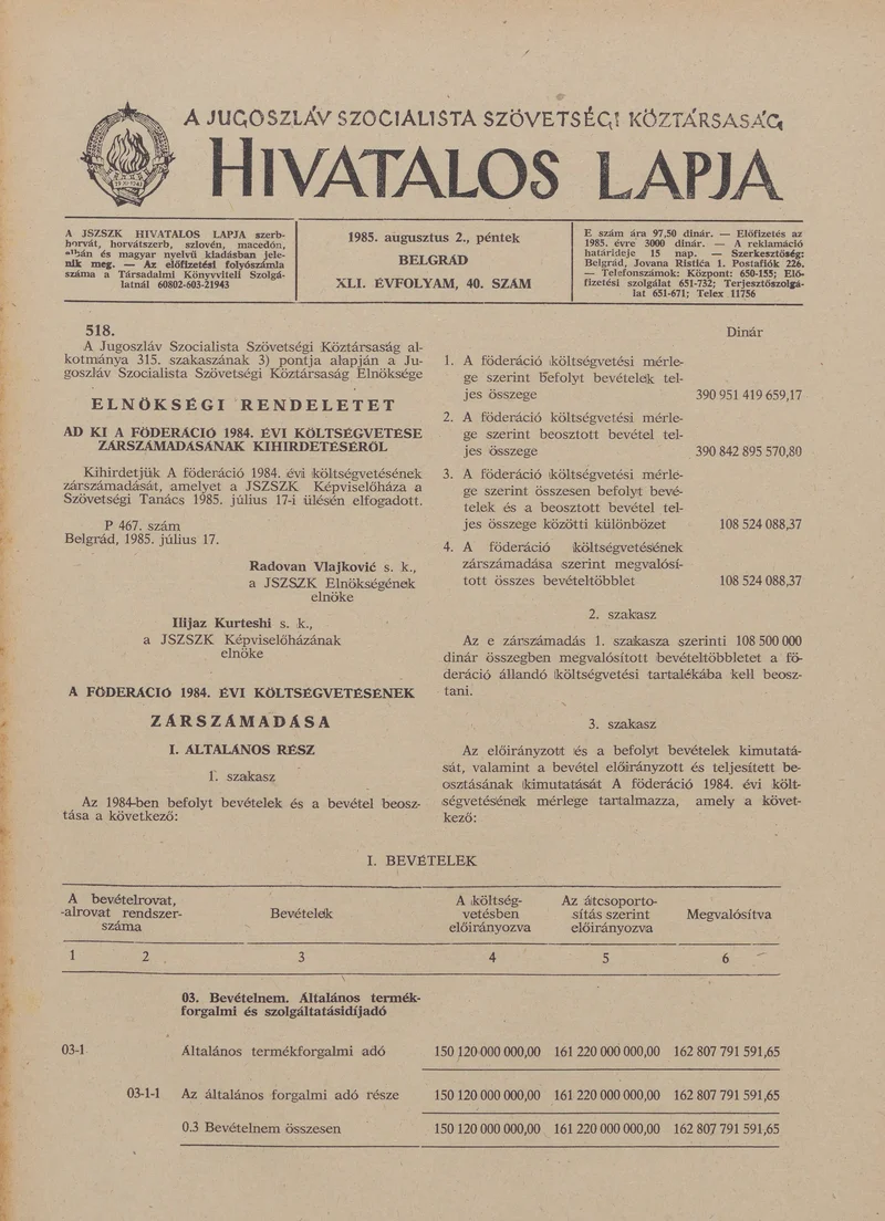 A Jugoszláv Szocialista Szövetségi Köztársaság Hivatalos Lapja, 41. évf. 1985. augusztus 2. 40. sz. 1193–1244. oldal