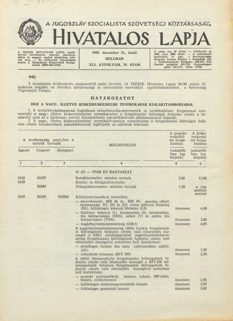 A Jugoszláv Szocialista Szövetségi Köztársaság Hivatalos Lapja, 41. évf. 1985. december 31. 74. sz. 2189–2204. oldal