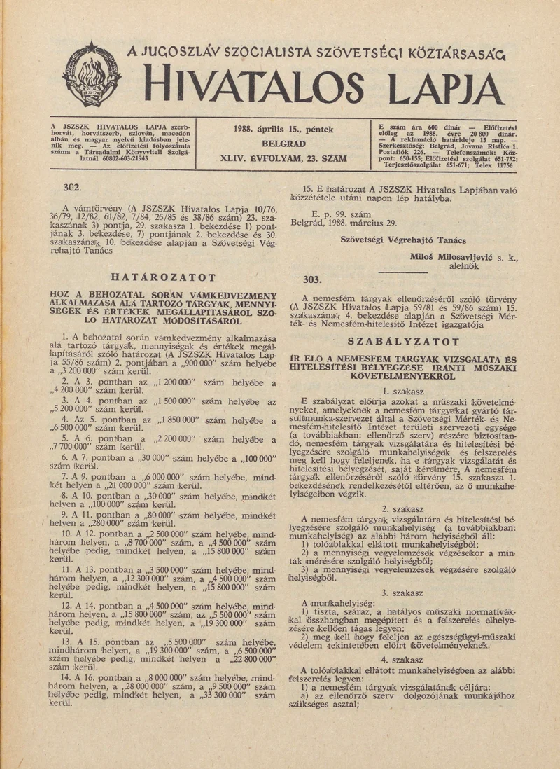 A Jugoszláv Szocialista Szövetségi Köztársaság Hivatalos Lapja, 44. évf. 1988. április 15. 23. sz. 633–656. oldal