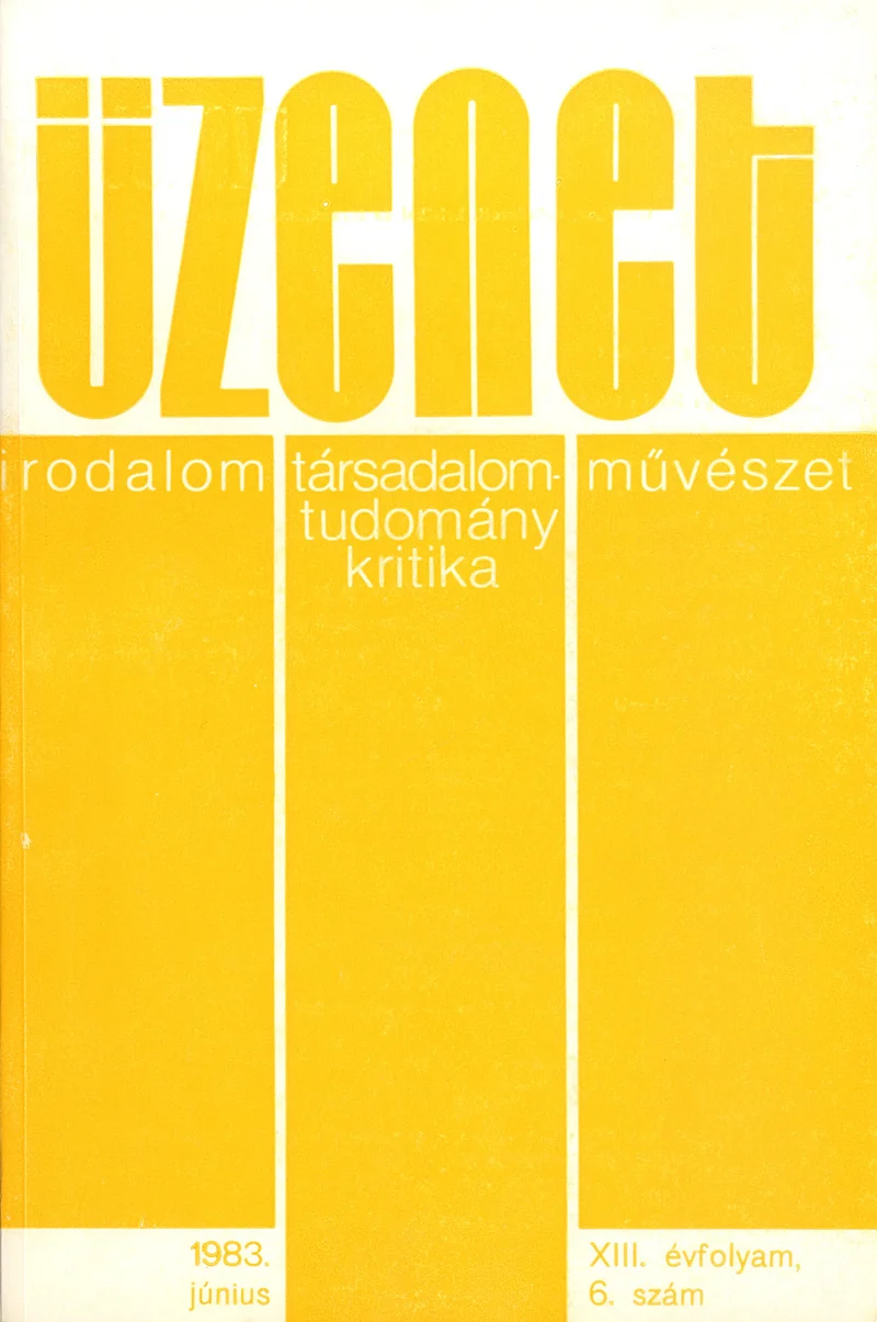 Üzenet, 13. évf. 1983. június. 6. sz. 263–323. oldal