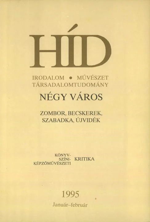 Híd, 59. évf. 1995. január – február. 1–2. sz. 1–152. oldal