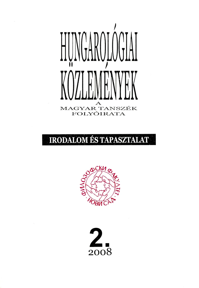Hungarológiai Közlemények, 39. évf. 2008. január 1. 2. sz. 1–135. oldal