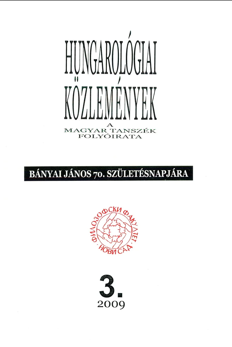 Hungarológiai Közlemények, 40. évf. 2009. január 1. 3. sz. 1–188. oldal