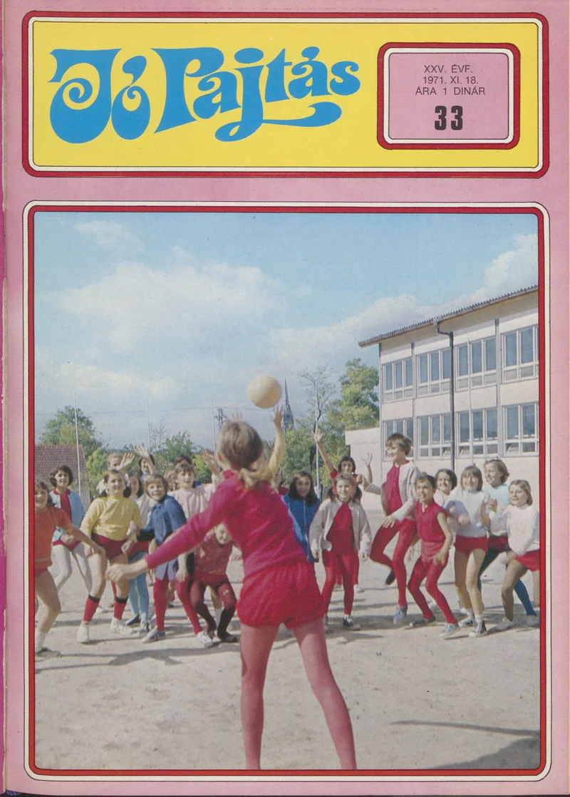 Jó Pajtás, 25. évf. 1971. november 18. 33. sz.
