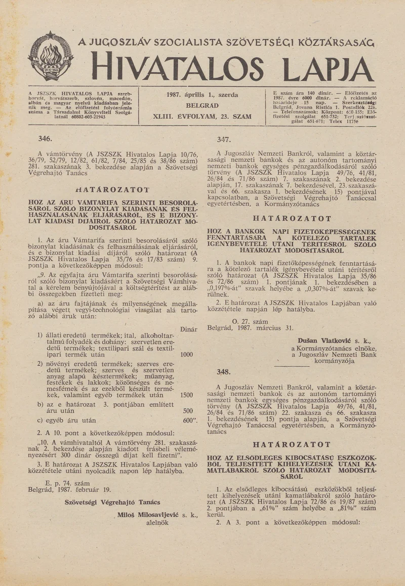 A Jugoszláv Szocialista Szövetségi Köztársaság Hivatalos Lapja, 43. évf. 1987. április 1. 23. sz. 589–604. oldal