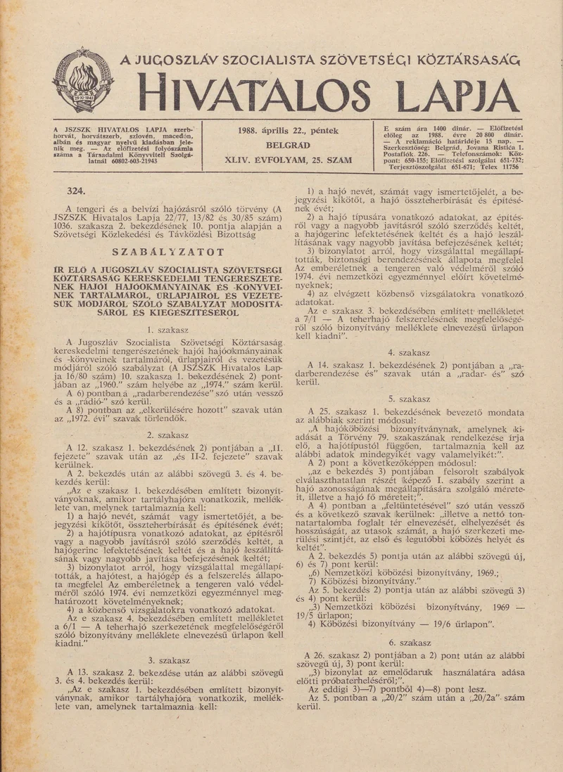 A Jugoszláv Szocialista Szövetségi Köztársaság Hivatalos Lapja, 44. évf. 1988. április 22. 25. sz. 677–732. oldal