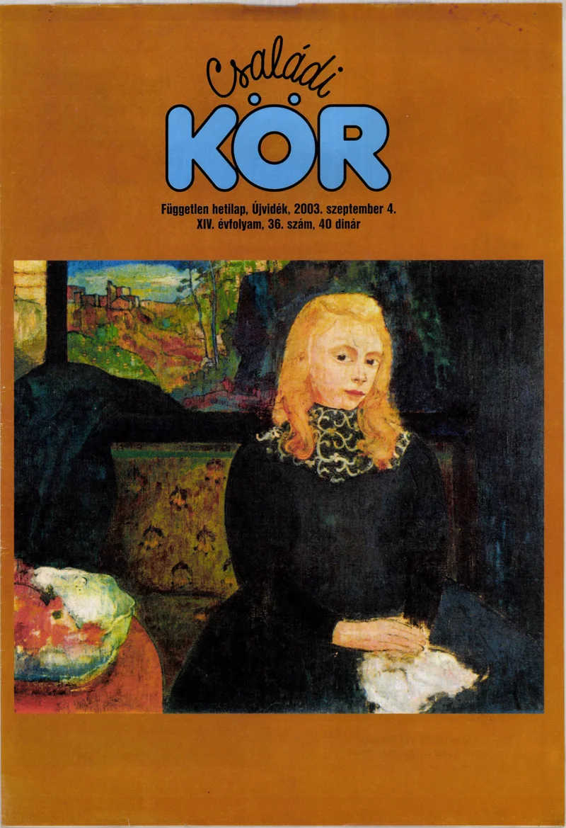 Családi Kör, 14. évf. 2003. szeptember 4. 36. sz.