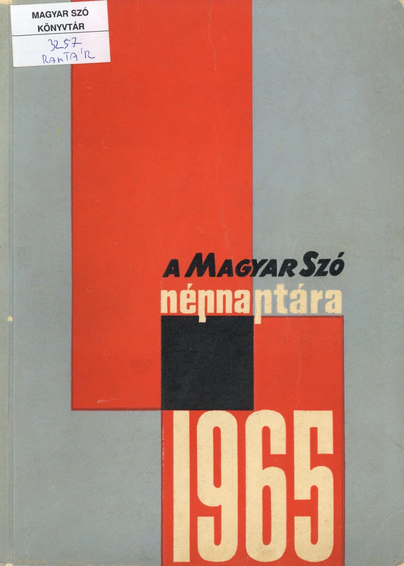 Magyar Szó Naptár, 21. évf. 1965. 21. sz.