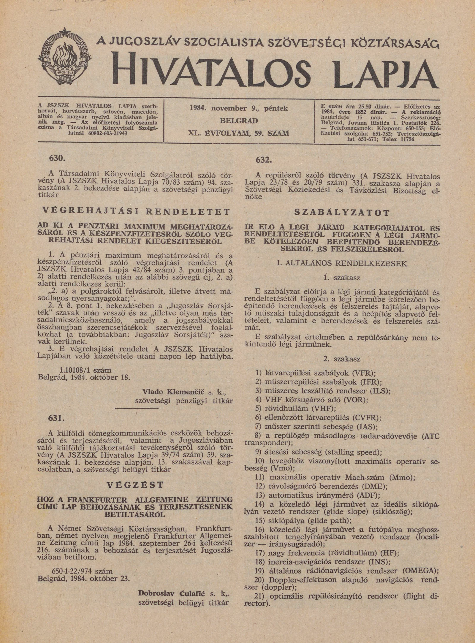 A Jugoszláv Szocialista Szövetségi Köztársaság Hivatalos Lapja, 40. évf. 1984. november 9. 59. sz. 1323–1346. oldal
