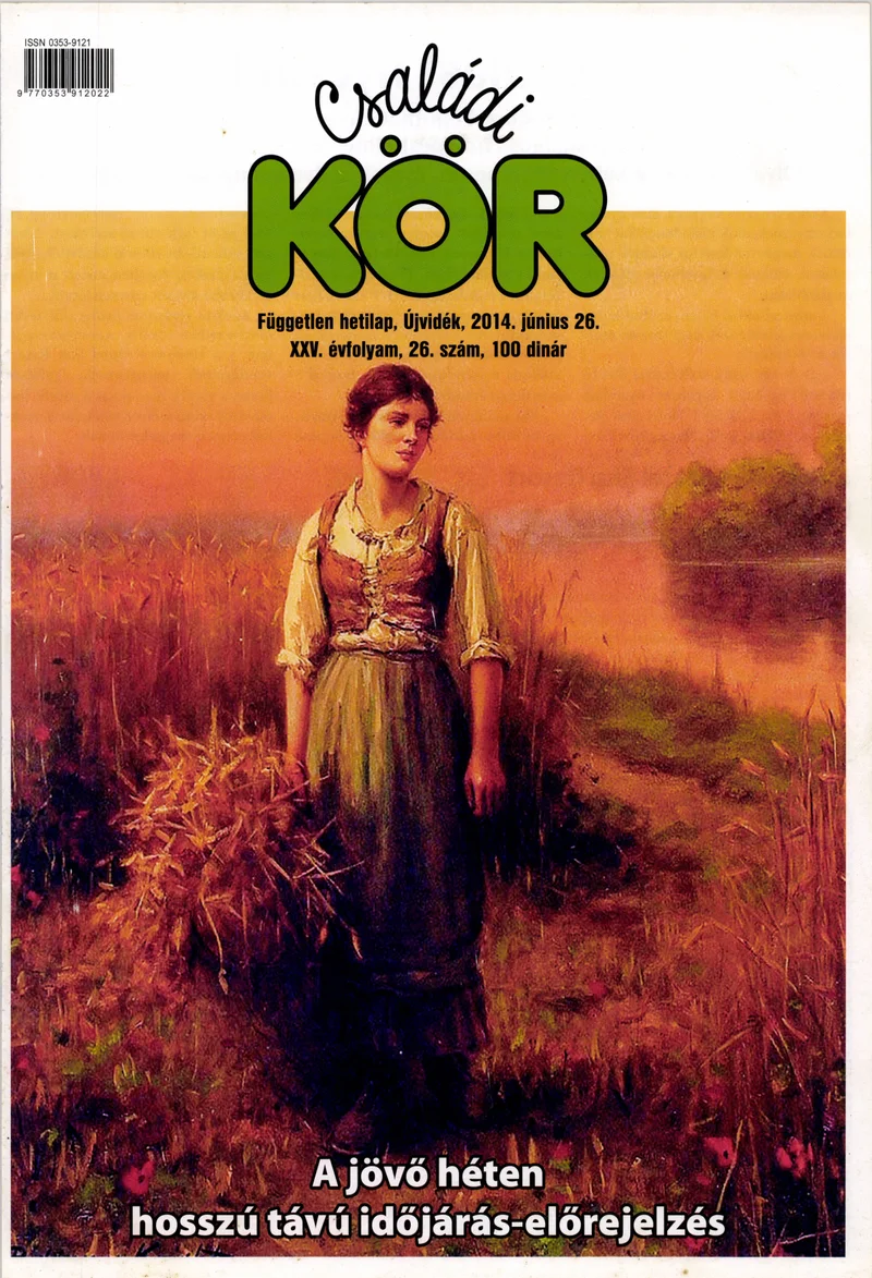 Családi Kör, 25. évf. 2014. június 26. 26. sz.