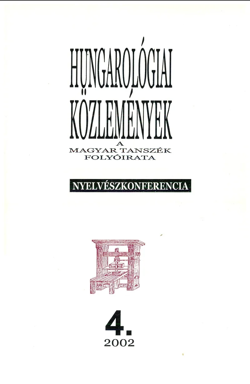 Hungarológiai Közlemények, 34. évf. 2002. január 1. 4. sz. 1–169. oldal