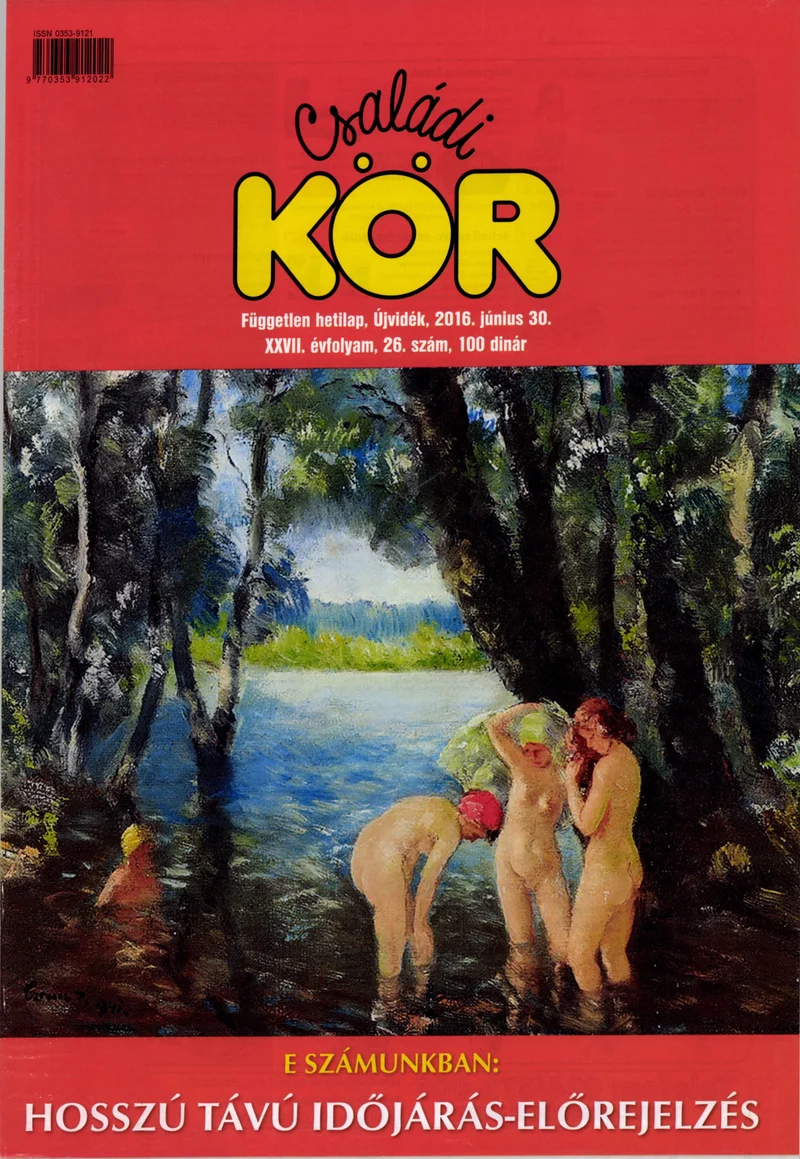 Családi Kör, 27. évf. 2016. június 30. 26. sz.