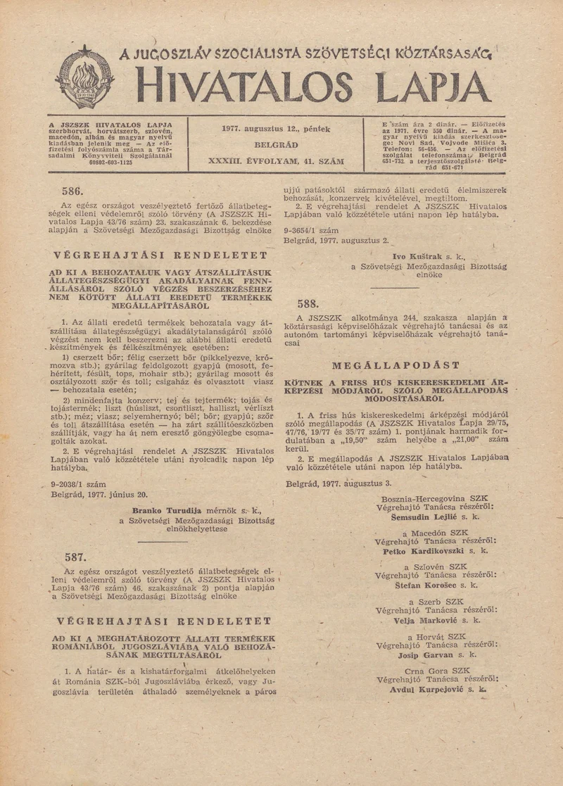 A Jugoszláv Szocialista Szövetségi Köztársaság Hivatalos Lapja, 33. évf. 1977. augusztus 12. 41. sz. 1633–1640. oldal