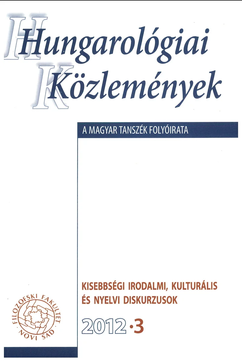 Hungarológiai Közlemények, 43. évf. 2012. január 1. 3. sz. 1–135. oldal