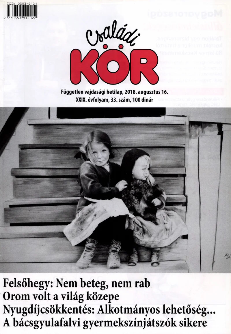 Családi Kör, 29. évf. 2018. augusztus 16. 33. sz.