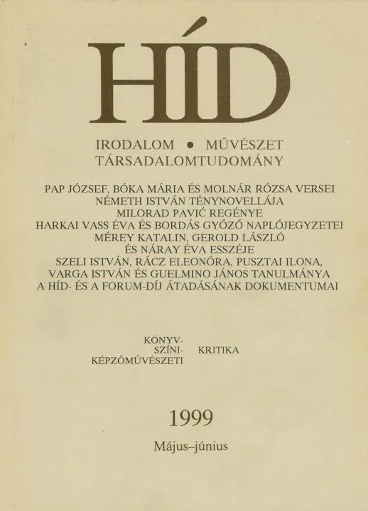 Híd, 63. évf. 1999. május – június. 5–6. sz. 265–392. oldal