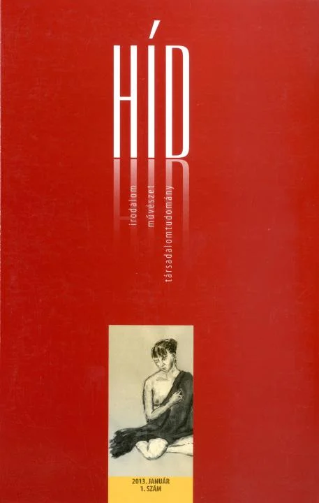Híd, 77. évf. 2013. január. 1. sz. 1–128. oldal