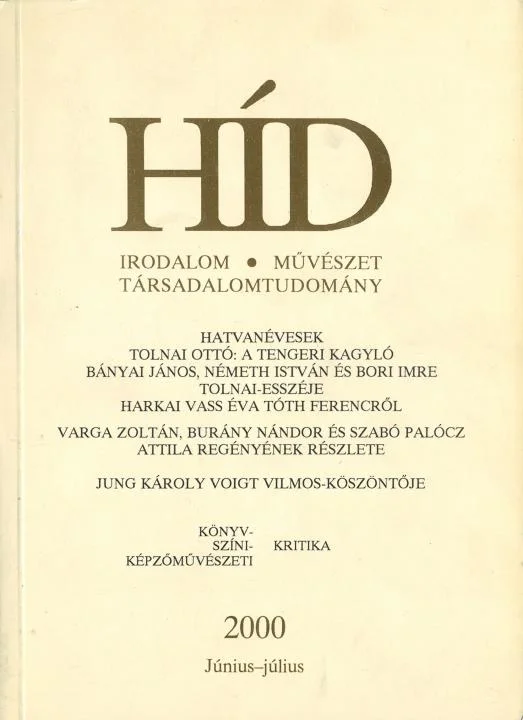 Híd, 64. évf. 2000. június – július. 6–7. sz. 341–500. oldal