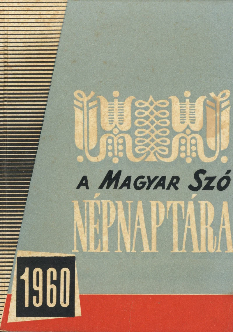 Magyar Szó Naptár, 16. évf. 1960. 16. sz.