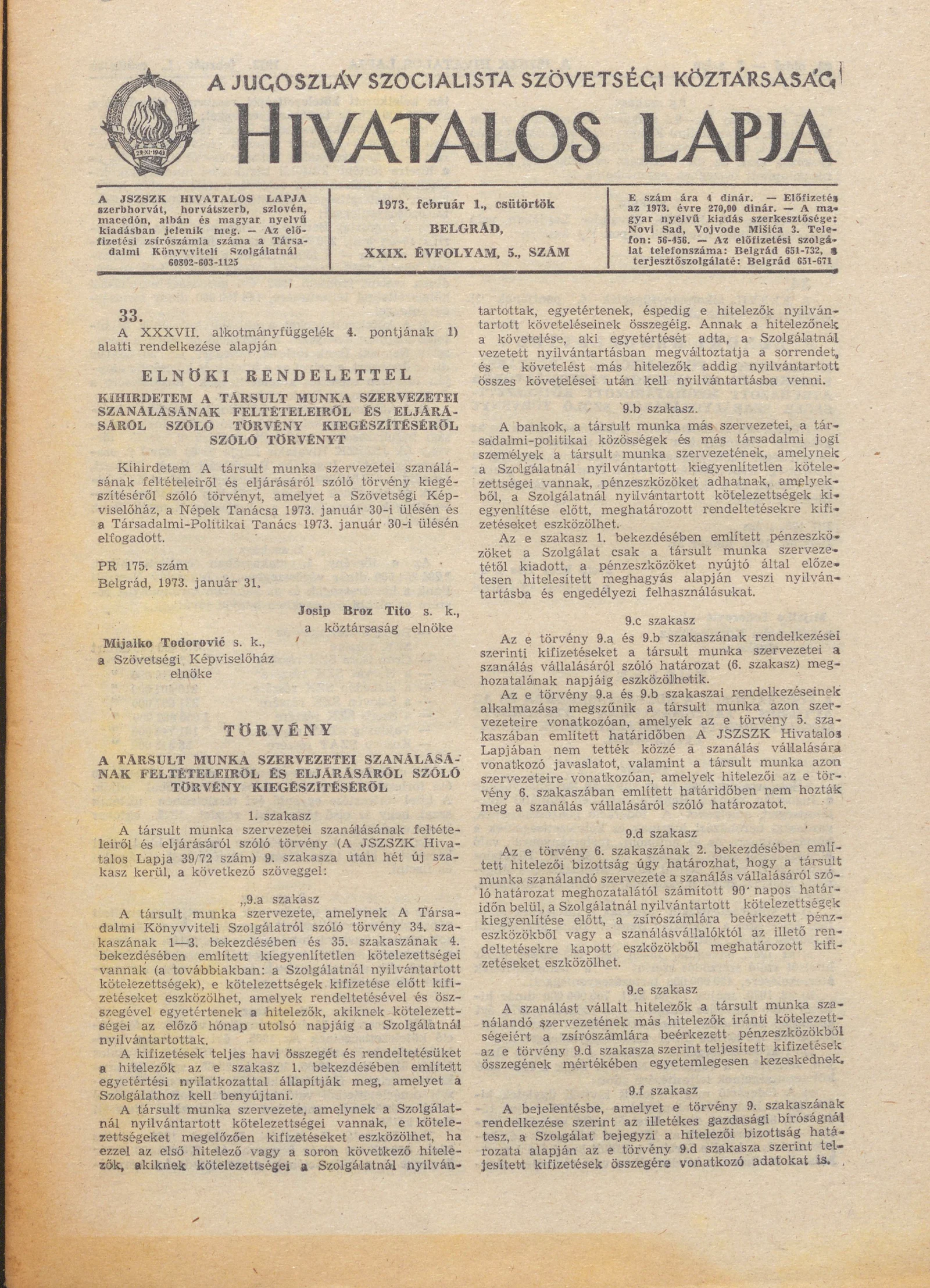 A Jugoszláv Szocialista Szövetségi Köztársaság Hivatalos Lapja, 29. évf. 1973. február 1. 5. sz. 65–96. oldal