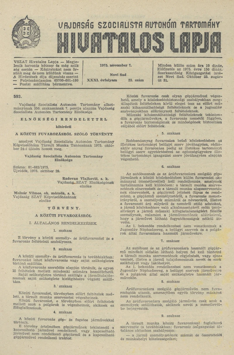 Vajdaság Szocialista Autonóm Tartomány Hivatalos Lapja, 31. évf. 1975. november 7. 23. sz. 977–992. oldal