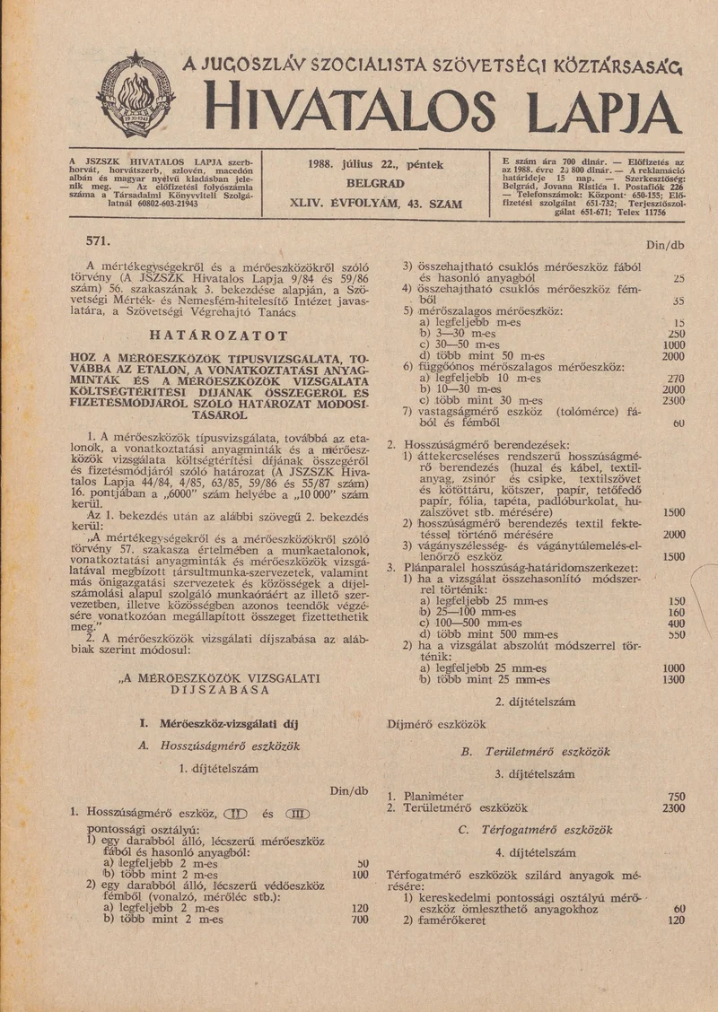 A Jugoszláv Szocialista Szövetségi Köztársaság Hivatalos Lapja, 44. évf. 1988. július 22. 43. sz. 1197–1224. oldal