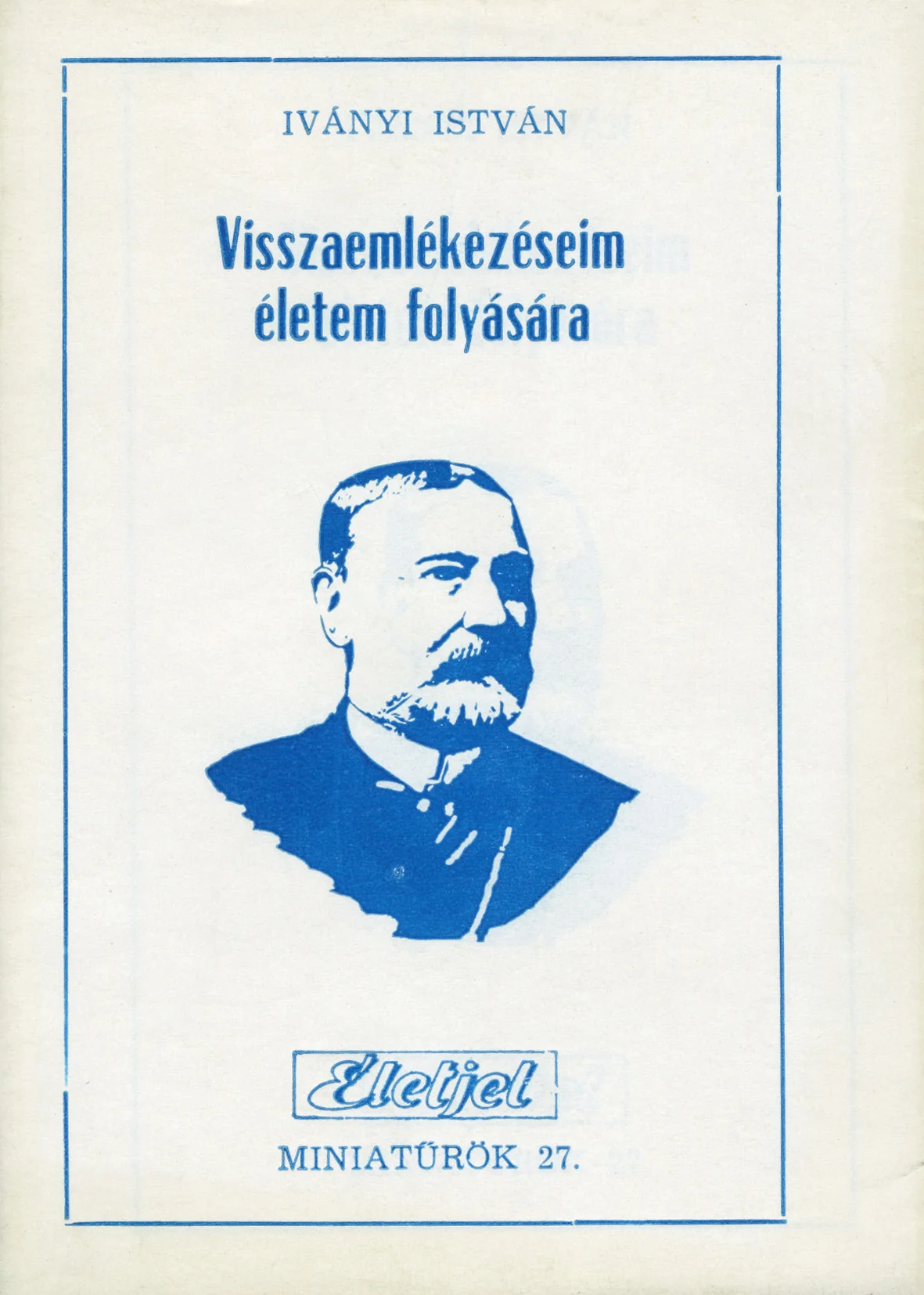 Visszaemlékezéseim életem folyására