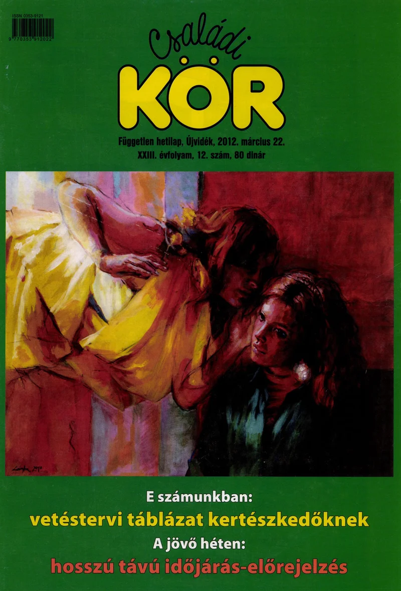 Családi Kör, 23. évf. 2012. március 22. 12. sz.