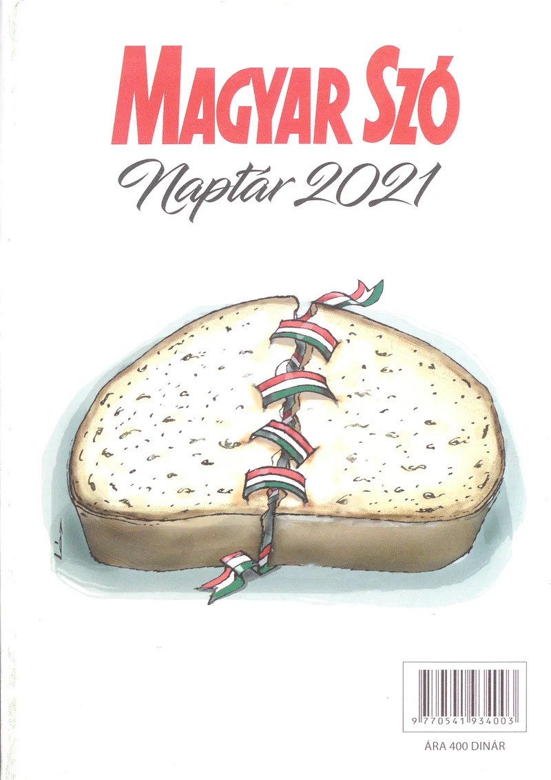 Magyar Szó Naptár, 73. évf. 2021. 73. sz.