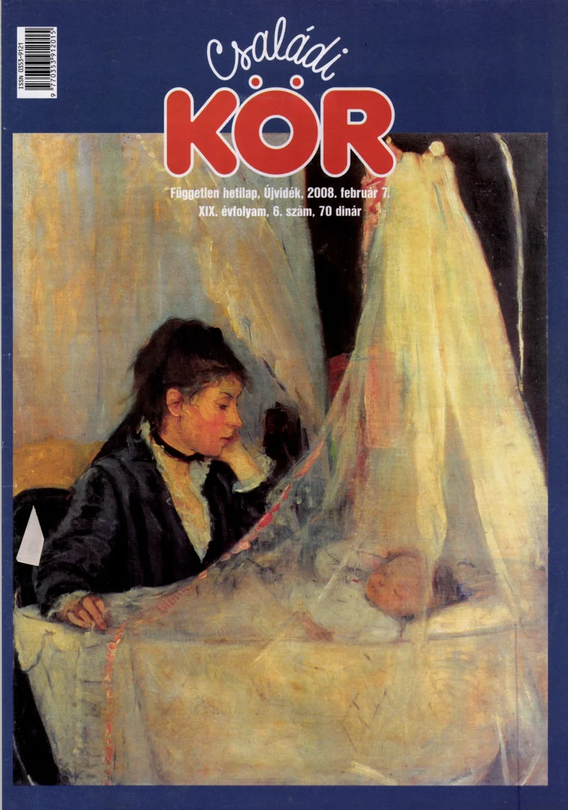 Családi Kör, 19. évf. 2008. február 7. 6. sz.