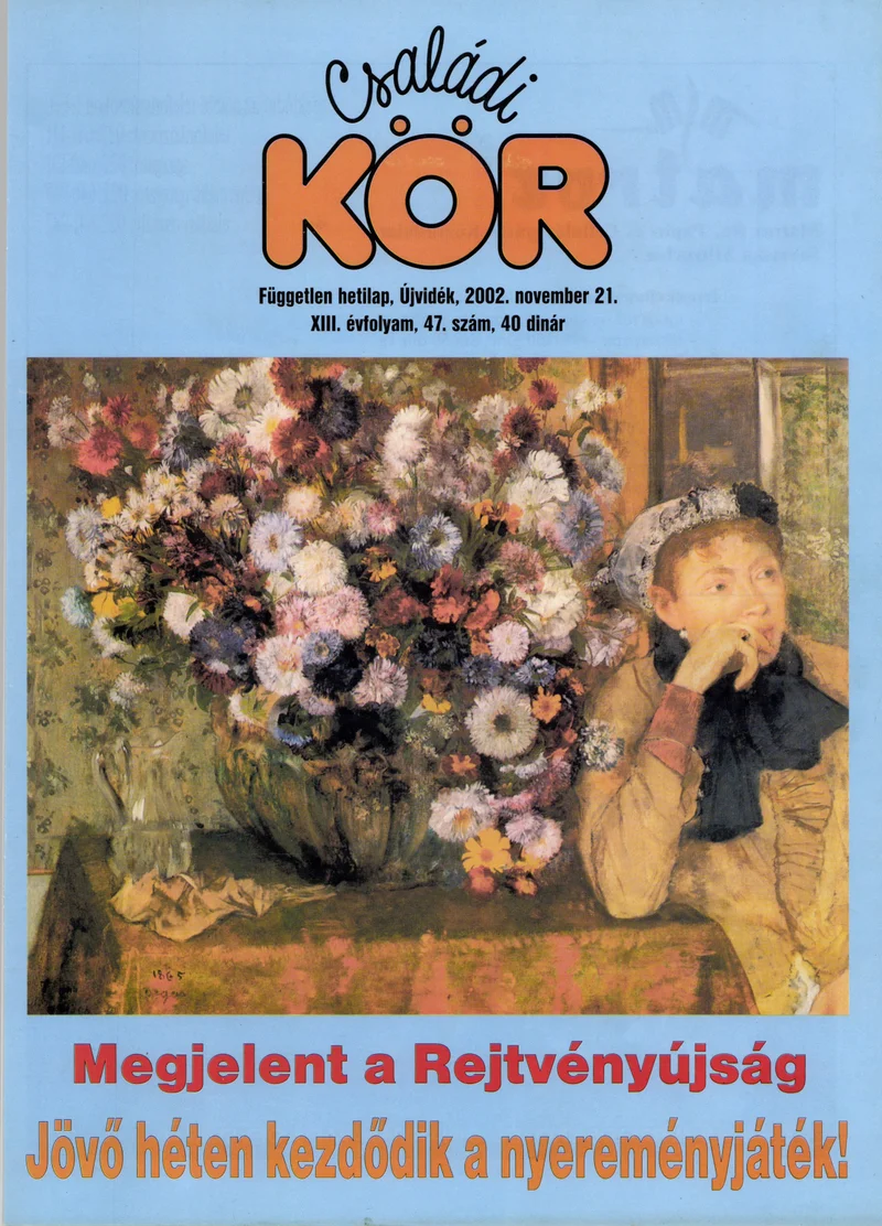Családi Kör, 13. évf. 2002. november 21. 47. sz.