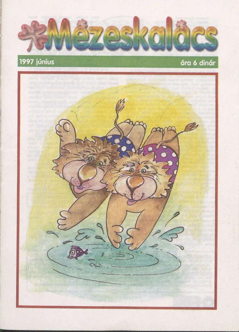 Mézeskalács, 45. évf. 1997. június. 6. sz.