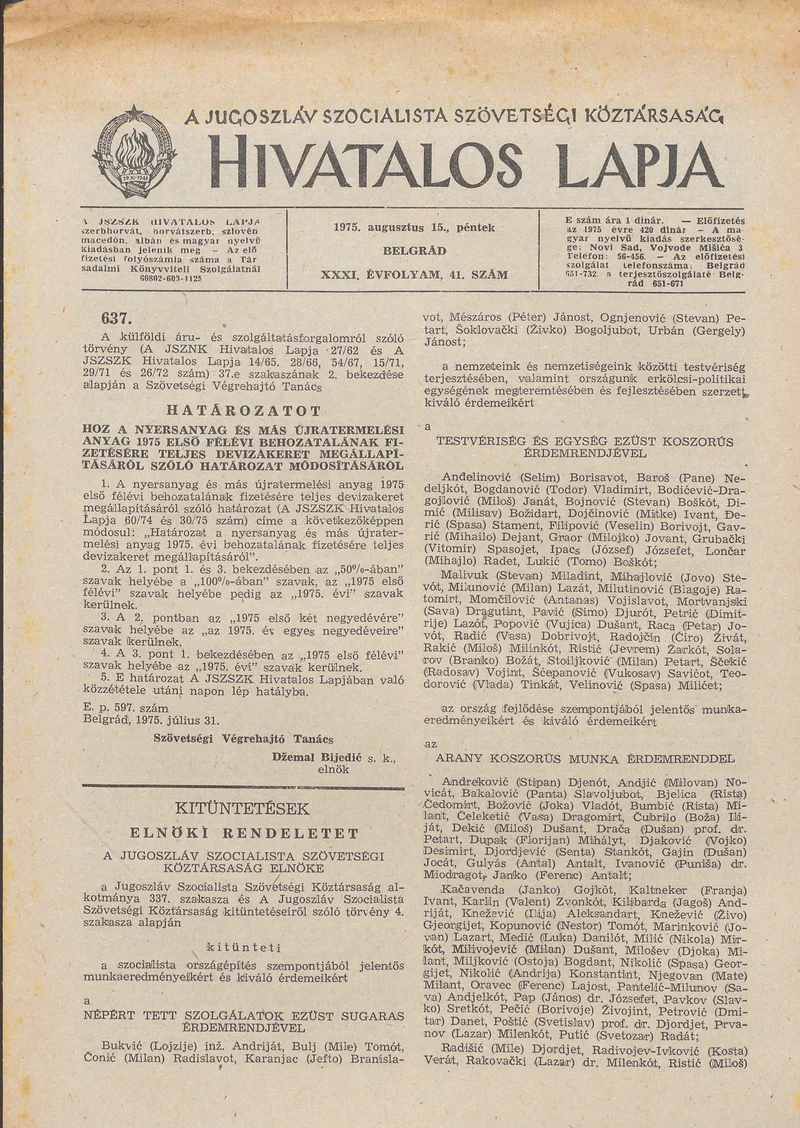 A Jugoszláv Szocialista Szövetségi Köztársaság Hivatalos Lapja, 31. évf. 1975. augusztus 15. 41. sz. 1173–1176. oldal