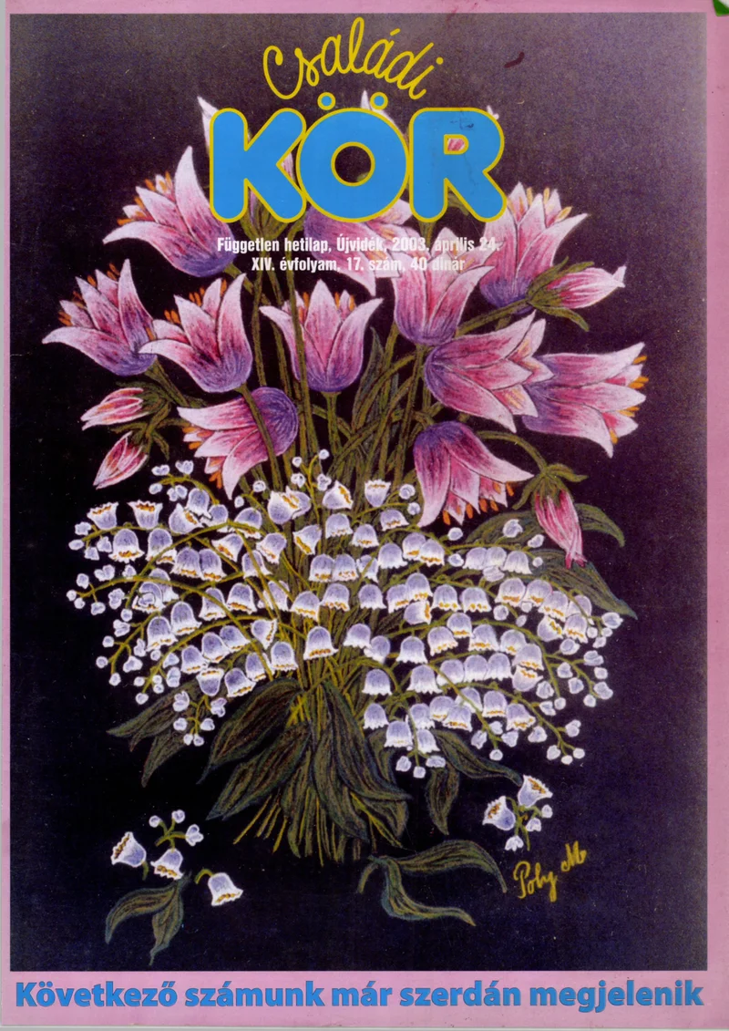 Családi Kör, 14. évf. 2003. április 24. 17. sz.