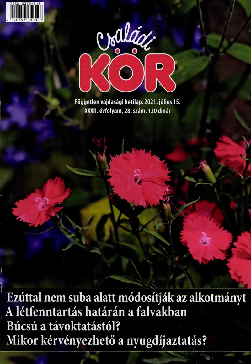 Családi Kör, 32. évf. 2021. július 15. 28. sz.