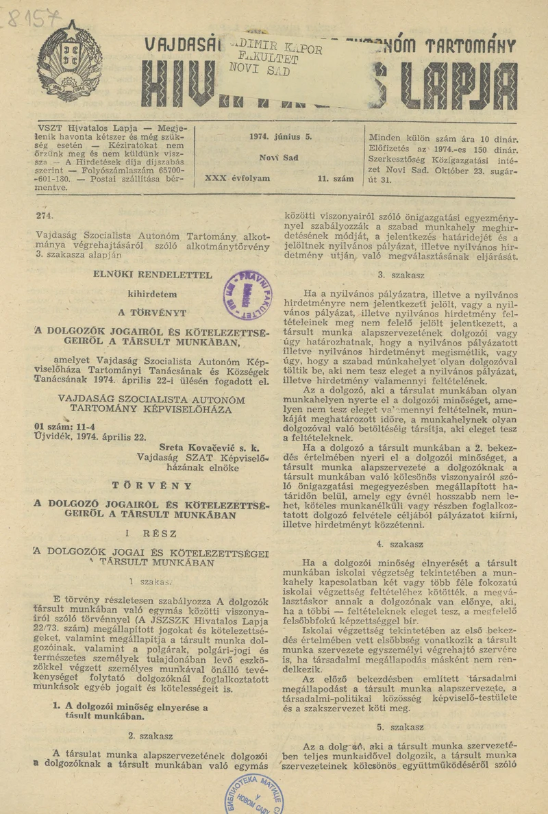 Vajdaság Szocialista Autonóm Tartomány Hivatalos Lapja, 30. évf. 1974. június 5. 11. sz. 401–428. oldal